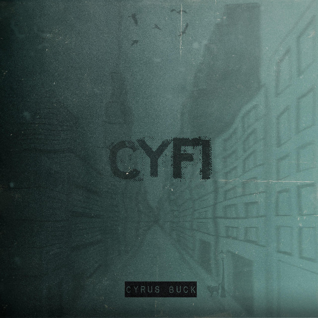 CyFi - Album by Cyrus Buck | Spotify