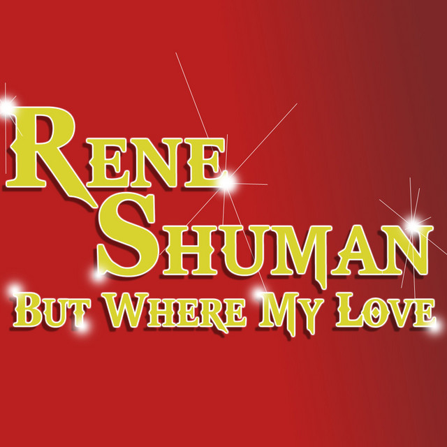 But Where My Love