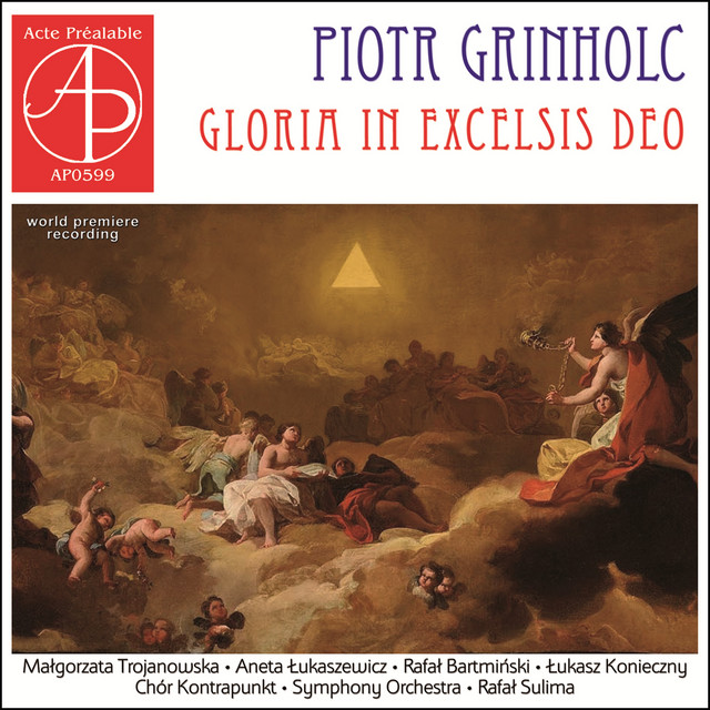 Piotr Grinholc: Gloria in excelsis Deo (World Premiere Recording)