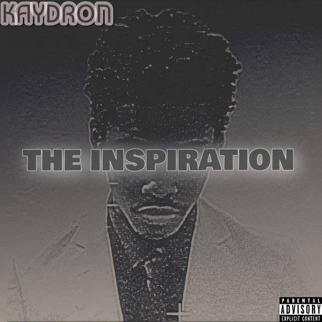 THE INSPIRATION - EP by Kaydron | Spotify