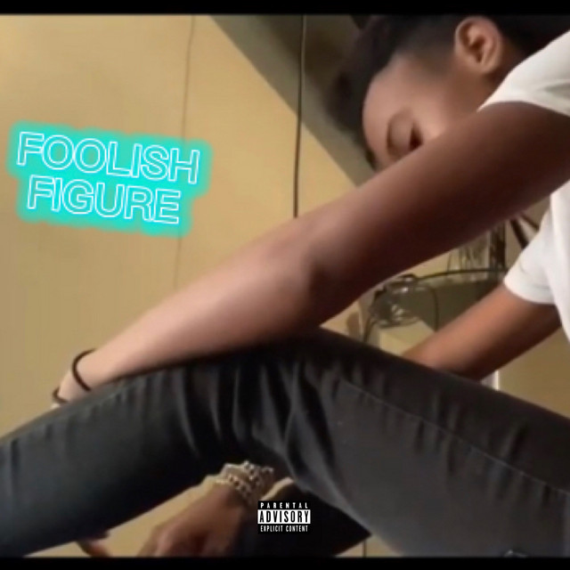 Foolish Figure - Single by Lil 2jay | Spotify