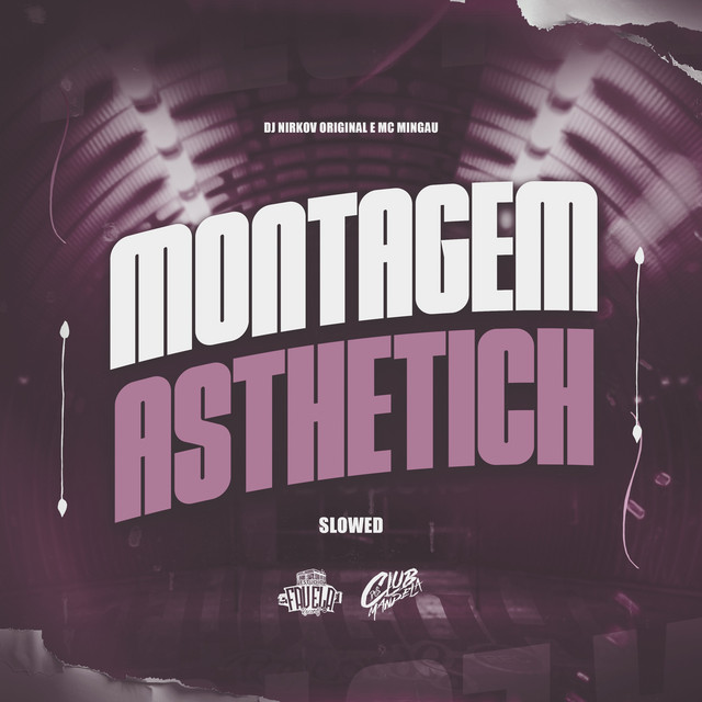 Montagem Asthetich - Slowed