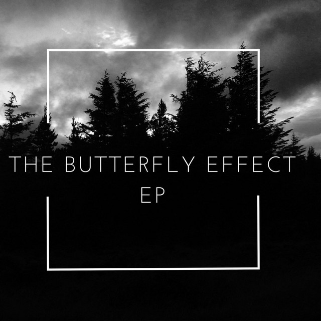 The Butterfly Effect - EP cover art