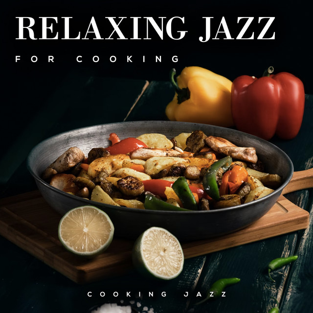 Relaxing Jazz for Cooking cover art