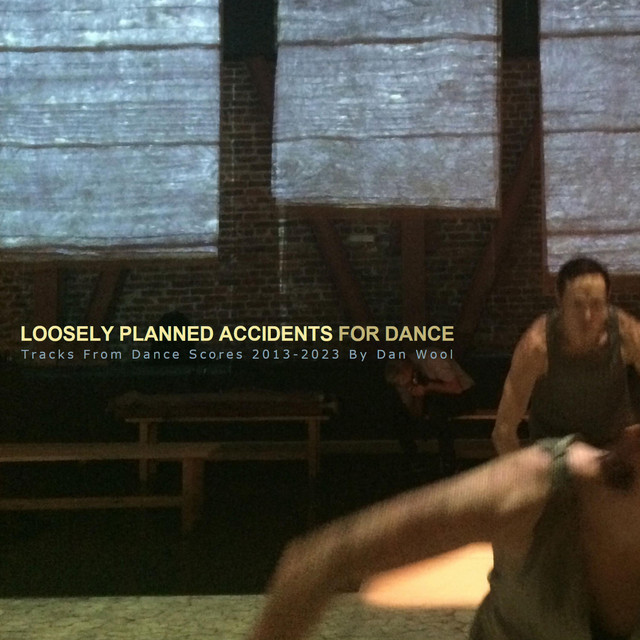 Loosely Planned Accidents For Dance 2013​-​2023 cover art