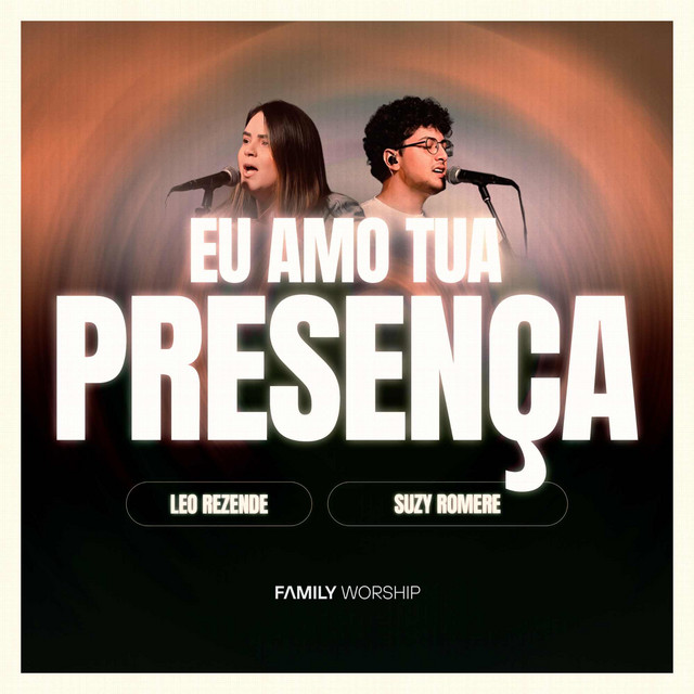 Eu Amo Tua Presença (feat. Leo Rezende & Suzy Romere) cover art