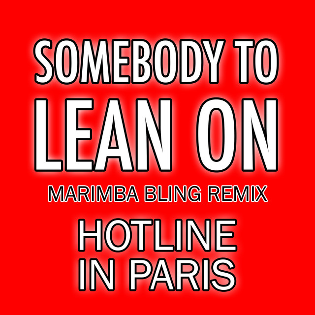 Somebody to Lean On (Marimba Bling Remix) cover