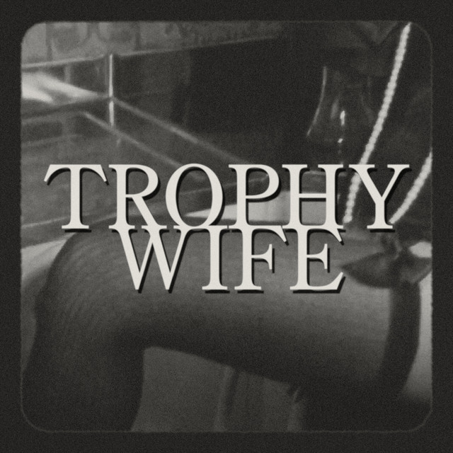 Trophy Wife