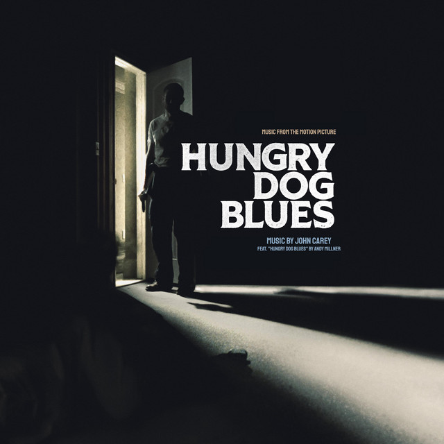 Hungry Dog Blues (Original Motion Picture Soundtrack) cover art