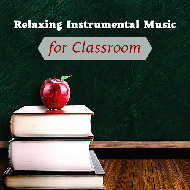 Relaxing Instrumental Music for Classroom cover art