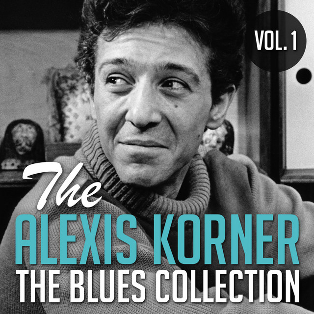 The Alexis Korner Blues Collection,Vol. 1 cover art