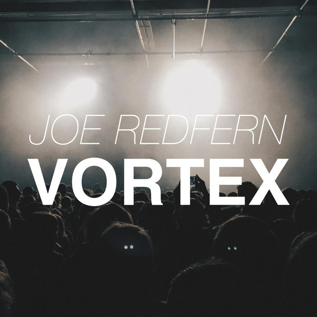 Vortex - Single - Single by Joe Redfern | Spotify