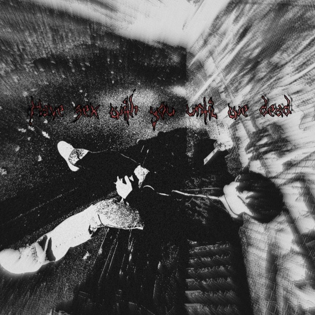 Have Sex With You Until We Dead cover art
