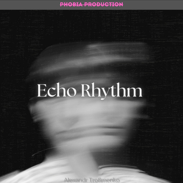 Обкладинка: Echo Rhythm — pHobia