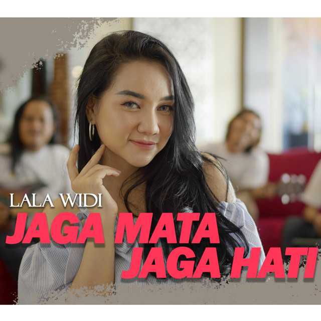Jaga Mata Jaga Hati - Single by Lala Widi | Spotify