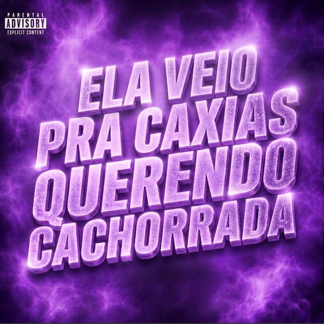 Ela Veio pra Caxias Querendo Cachorrada