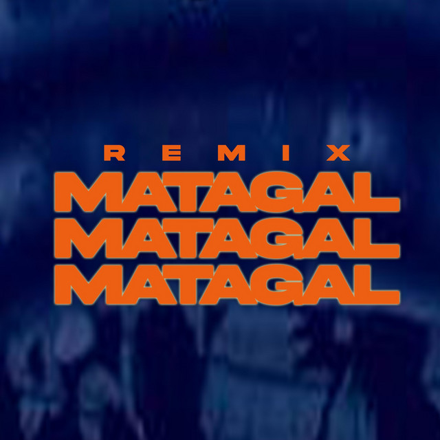 Matagal Remix