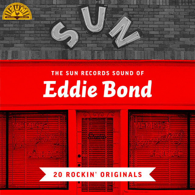 The Sun Records Sound of Eddie Bond (20 Rockin' Originals) cover art