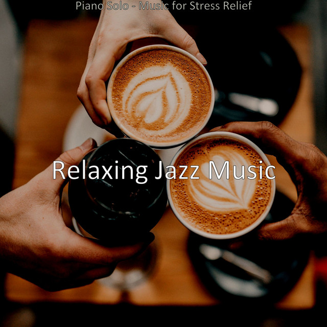 Piano Solo - Music for Stress Relief - Album by Relaxing Jazz Music ...