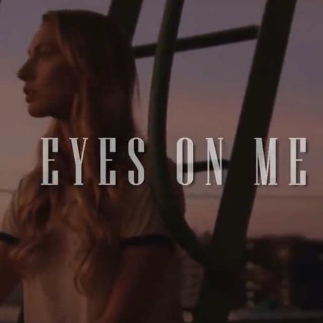 Eyes On Me