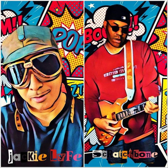 Jackie Lyfe &amp; Scratchbone
