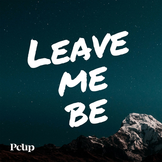 Leave Me Be cover