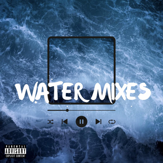 WATER MIXES