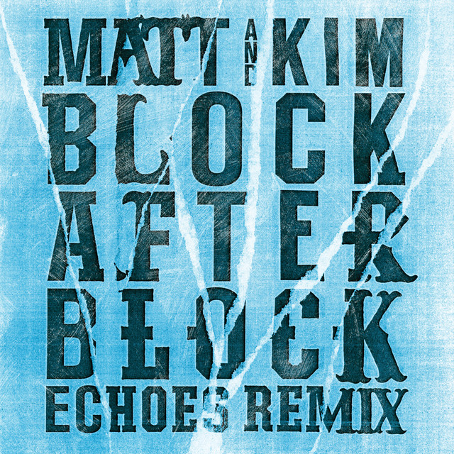 Block After Block - Echoes Remix