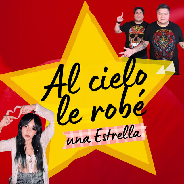 Al Cielo Le Robé una Estrella