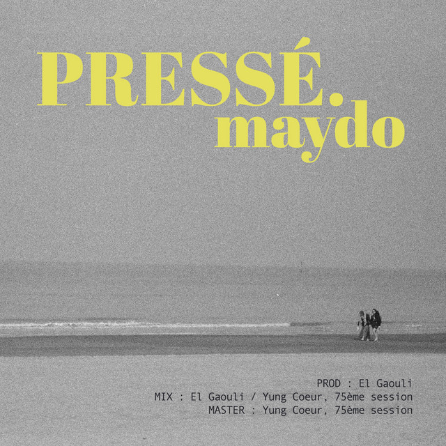 Pressé - Single by Maydo | Spotify