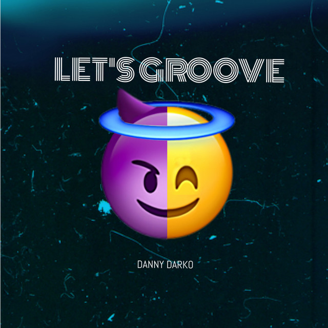 Let's Groove - Extended Mix