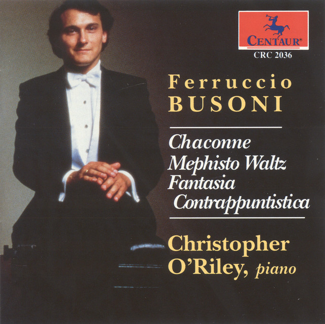 Busoni, F.: Fantasia Contrappuntistica / Liszt, F.: Mephisto Waltz No. 1 / Bach, J.S.: Chaconne (O'Riley) cover art