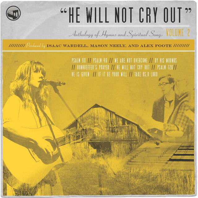 He Will Not Cry Out: Anthology of Hymns and Spiritual Songs, Vol. 2 cover