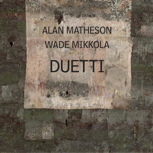 Alan Matheson & Wade Mikkola