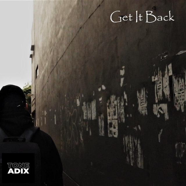 Get It Back (Instrumental) - Single by Tone Adix | Spotify