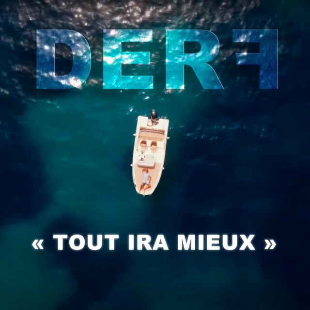 Tout ira mieux - song and lyrics by Derf | Spotify