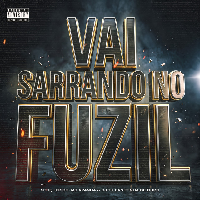 Vai Sarrando no Fuzil