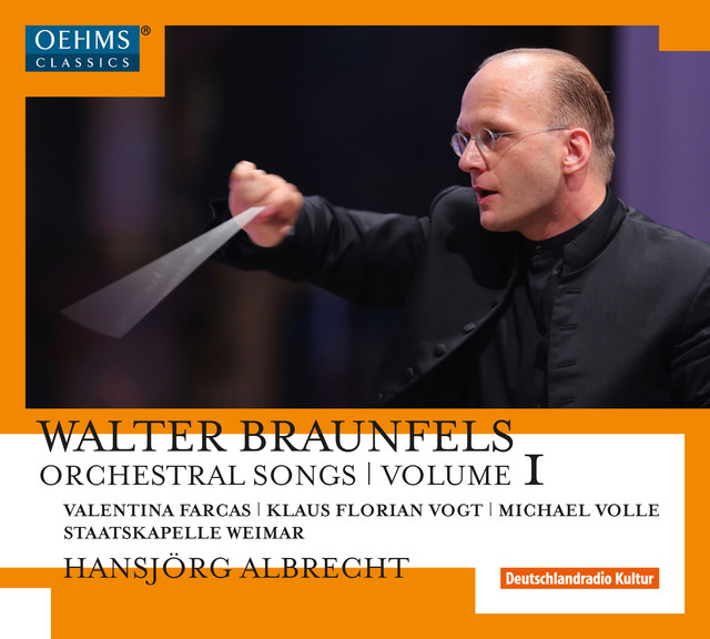 Braunfels: Orchestral Songs, Vol. 1 cover art