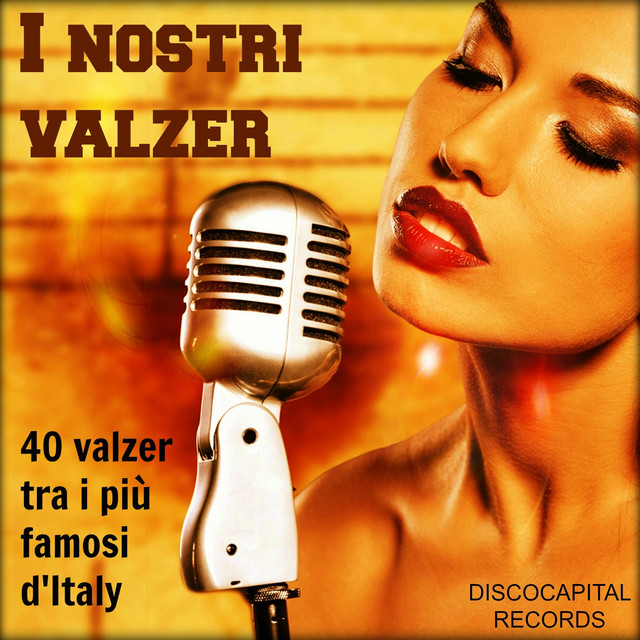 i-nostri-valzer-40-valzer-tra-i-pi-famosi-d-italy-compilation-by