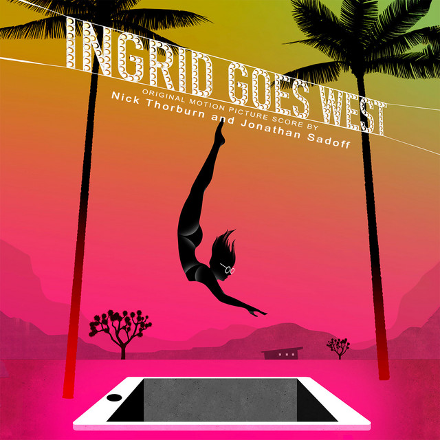 Ingrid Goes West (Original Motion Picture Score) cover art