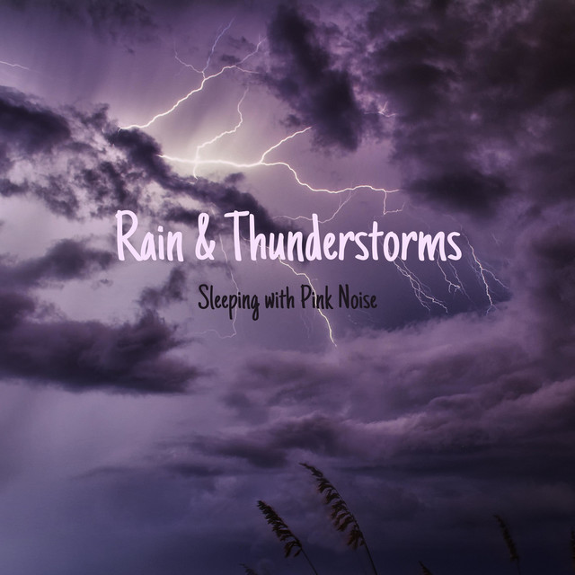 Natural Thunderstorm Sounds - Pink Noise, Loopable - song and lyrics by ...