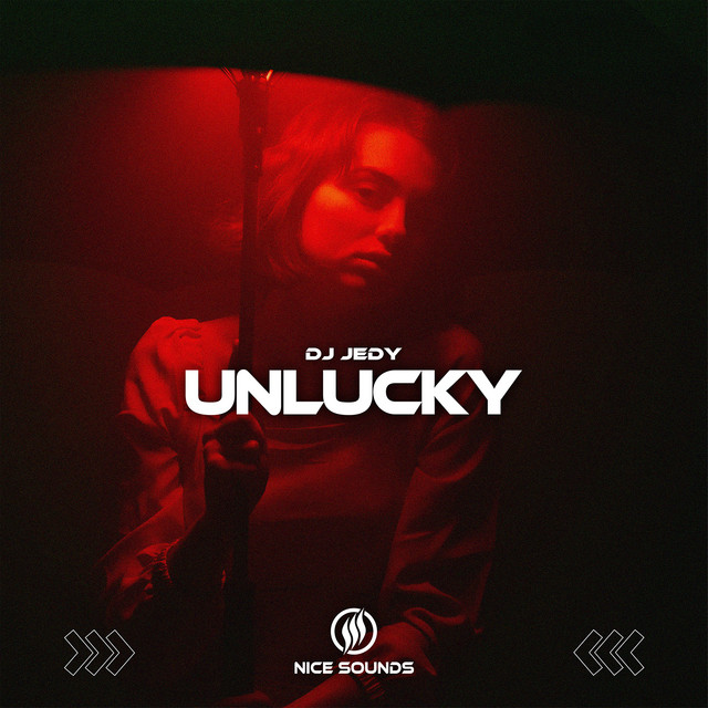 Обкладинка: Unlucky — DJ JEDY