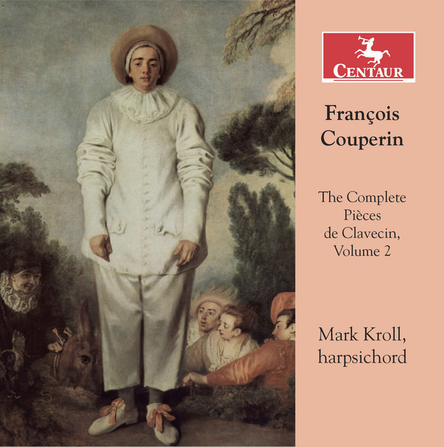 FRANÇOIS COUPERIN COMPLETE COLLECTION Couperin: The Complete Pièces de clavecin, Vol. 2 - Album oleh