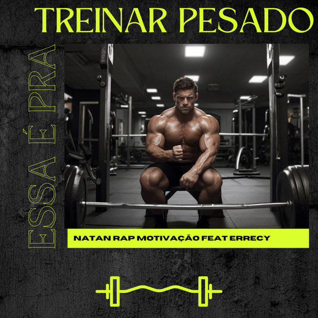 Essa É pra Treinar Pesado