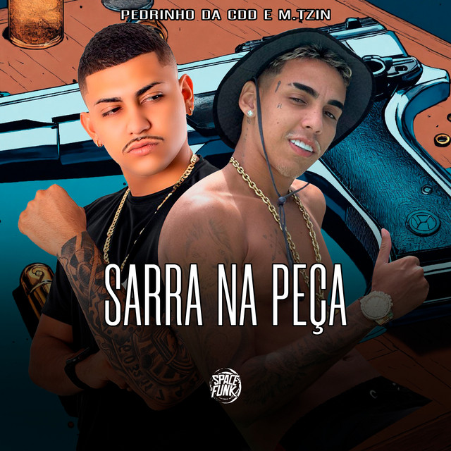 Sarra na Peça - Single by MC Pedrinho da CDD | Spotify
