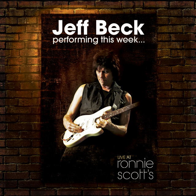 Jeff Beck performing this week… Live at Ronnie Scott's ‑「アルバム