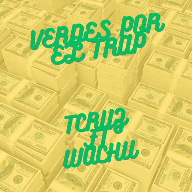 Verdes por el Trap