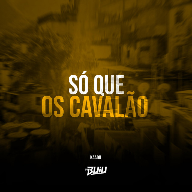 Só que os Cavalão