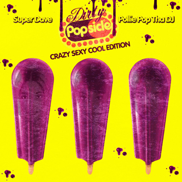 TEENSVILLE,新品未開封,ソフトロック,ポップス,ガールポップ Dirty Popsicle 3.0 (Crazy Sexy Cool Edition) - Album by Pollie Pop