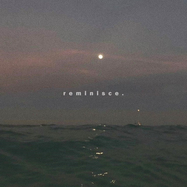 reminisce